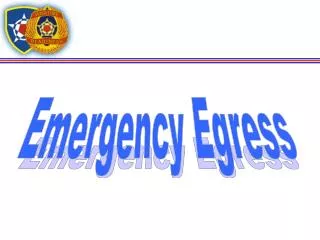 Emergency Egress