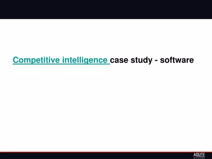 competitive intelligence case study software