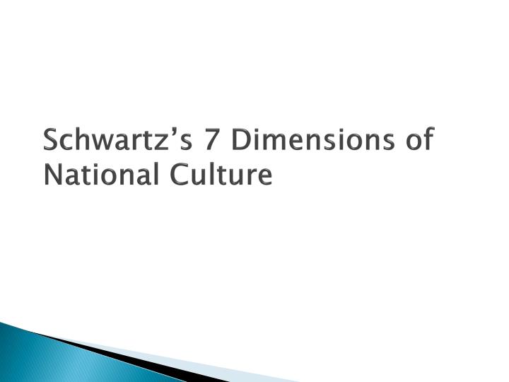 schwartz s 7 dimensions of national culture