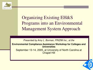 Organizing Existing EH&amp;S Programs into an Environmental Management System Approach