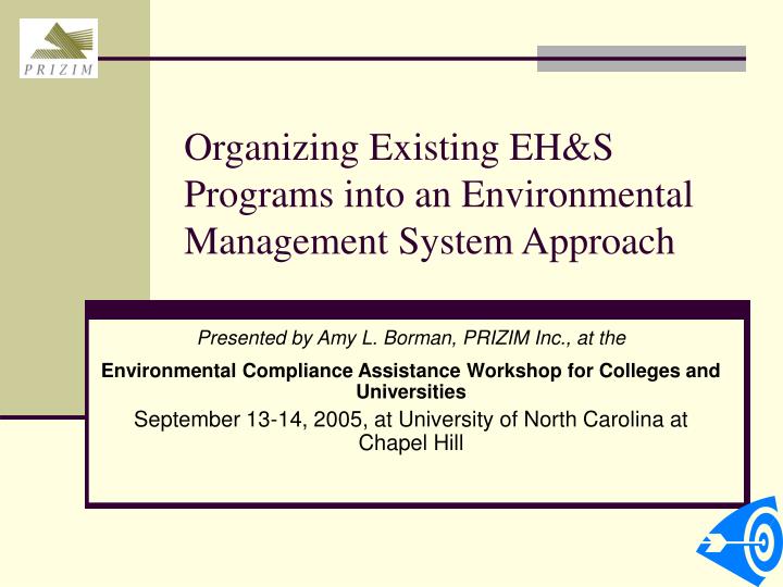 organizing existing eh s programs into an environmental management system approach