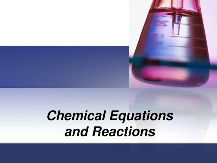 chemical equations and reactions