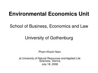 Environmental Economics Unit School of Business, Economics and Law University of Gothenburg