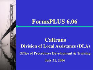 Caltrans Division of Local Assistance (DLA)