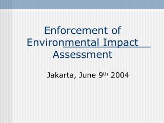 Enforcement of Environmental Impact Assessment
