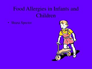 Food Allergies in Infants and Children