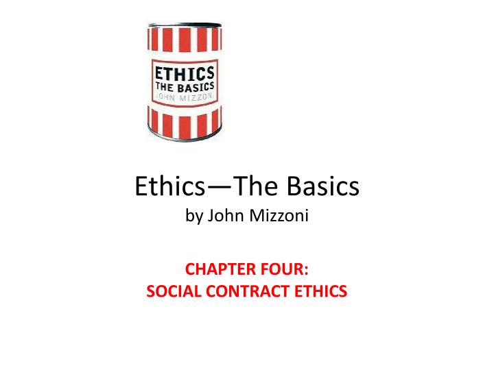 ethics the basics by john mizzoni