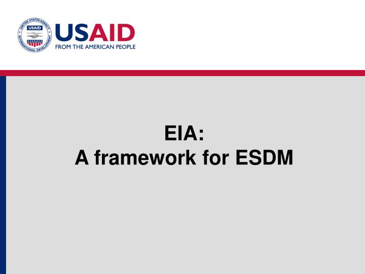 eia a framework for esdm