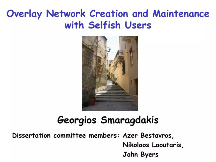 overlay network creation and maintenance with selfish users
