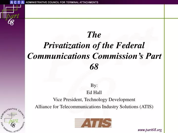 the privatization of the federal communications commission s part 68