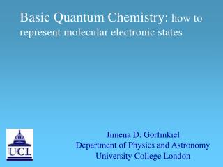 Basic Quantum Chemistry: how to represent molecular electronic states