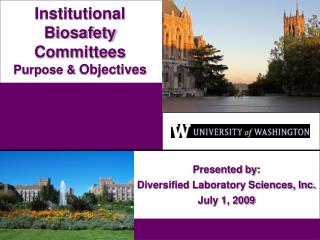 Institutional Biosafety Committees Purpose &amp; Objectives