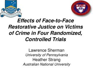 Effects of Face-to-Face Restorative Justice on Victims of Crime in Four Randomized, Controlled Trials
