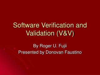Software Verification and Validation (V&amp;V)