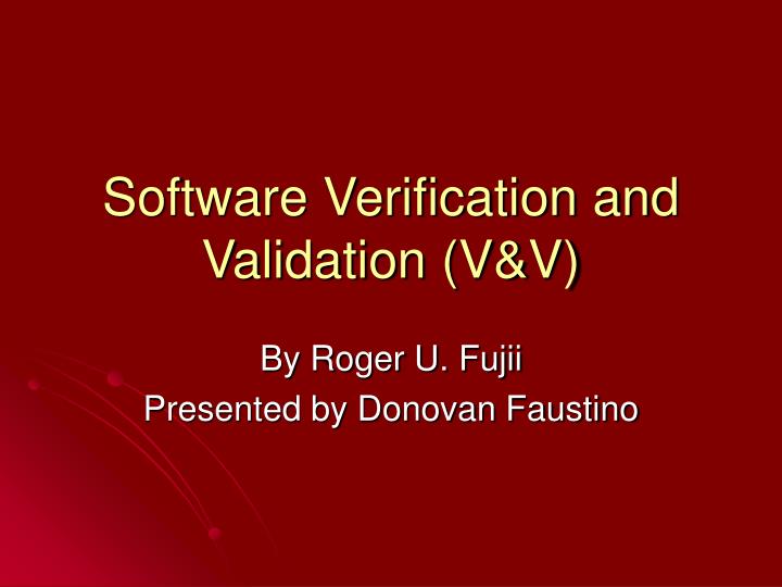 software verification and validation v v