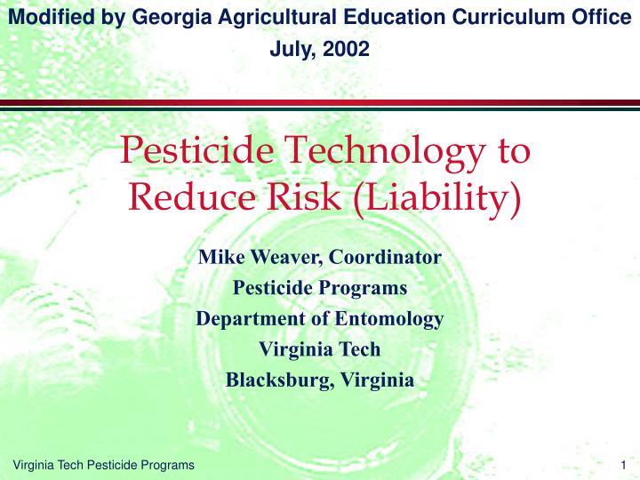 pesticide technology to reduce risk liability