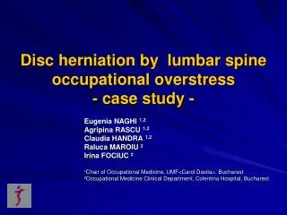 Disc herniation by lumbar spine occupational overstress - case study -