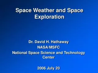 Space Weather and Space Exploration