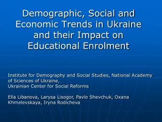 Demographic, Social and Economic Trends in Ukraine and their Impact on Educational Enrolment