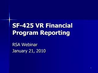 SF-425 VR Financial Program Reporting