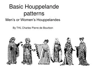 Basic Houppelande patterns