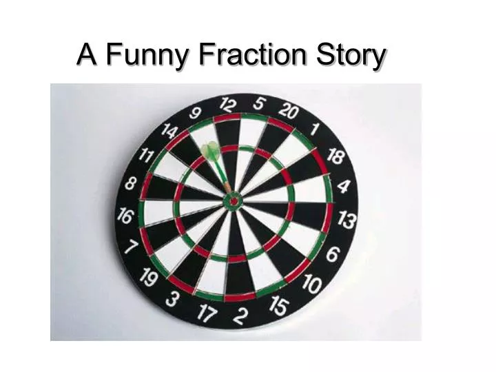 a funny fraction story