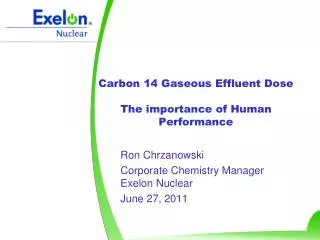 Carbon 14 Gaseous Effluent Dose The importance of Human Performance