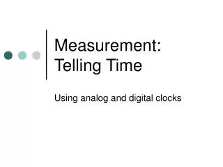 Measurement: Telling Time