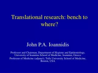Translational research: bench to where?