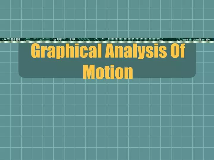 graphical analysis of motion