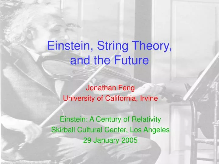 einstein string theory and the future