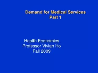 Demand for Medical Services Part 1