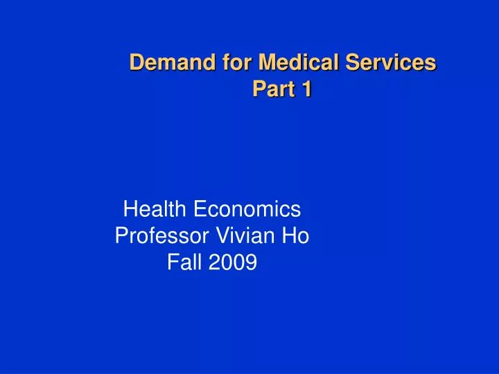 demand for medical services part 1