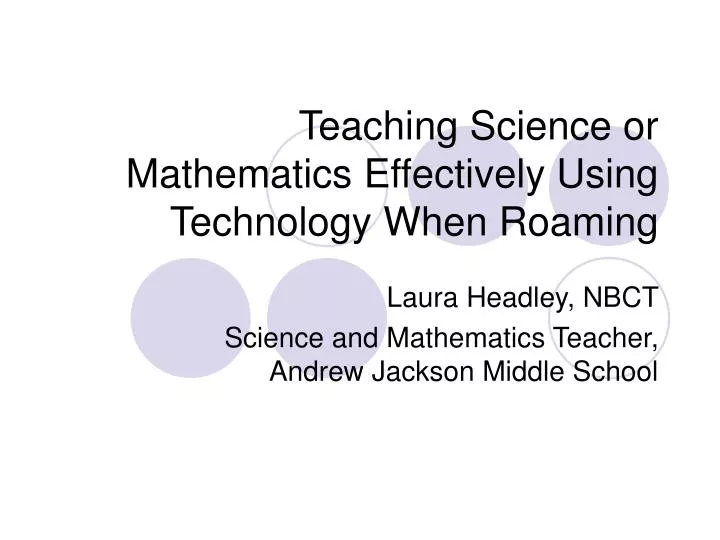 teaching science or mathematics effectively using technology when roaming