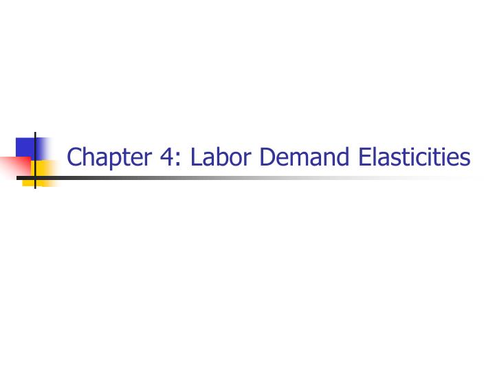 chapter 4 labor demand elasticities