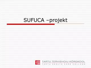 SUFUCA –projekt