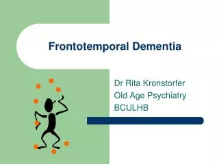 Frontotemporal Dementia
