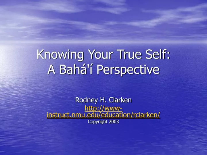 knowing your true self a bah perspective