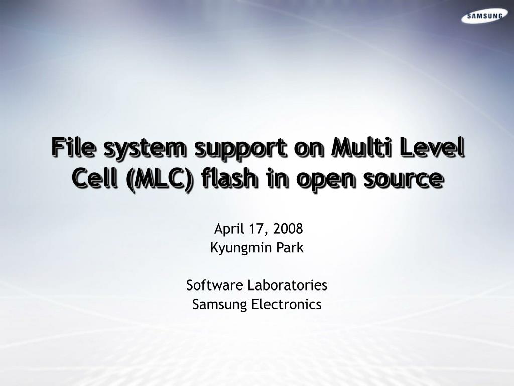 PPT - File system support on Multi Level Cell (MLC) flash in open ...