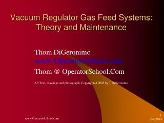 Vacuum Regulator Gas Feed Systems: Theory and Maintenance
