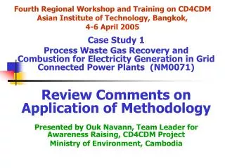 Fourth Regional Workshop and Training on CD4CDM Asian Institute of Technology, Bangkok, 4-6 April 2005