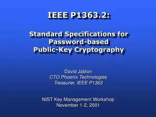IEEE P1363.2: Standard Specifications for Password-based Public-Key Cryptography