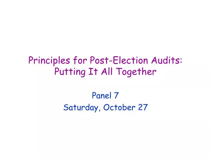 principles for post election audits putting it all together