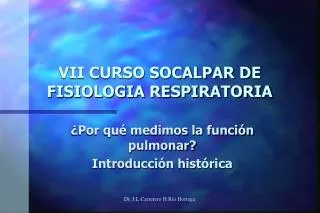 VII CURSO SOCALPAR DE FISIOLOGIA RESPIRATORIA