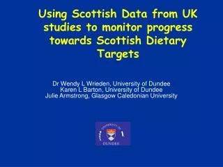 Using Scottish Data from UK studies to monitor progress towards Scottish Dietary Targets