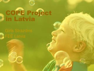 COPE Project in Latvia