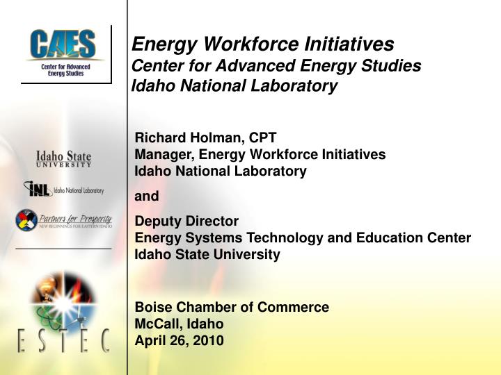 energy workforce initiatives center for advanced energy studies idaho national laboratory