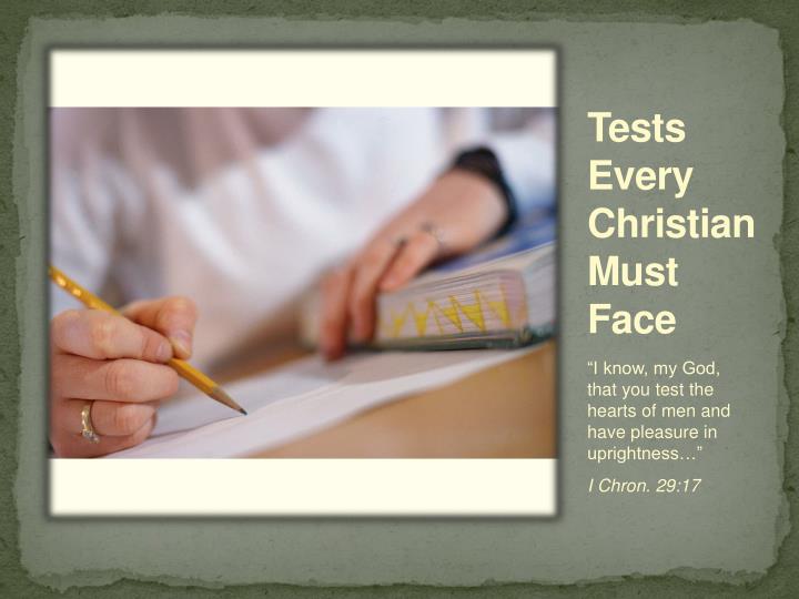 tests every christian must face