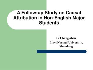 A Follow-up Study on Causal Attribution in Non-English Major Students