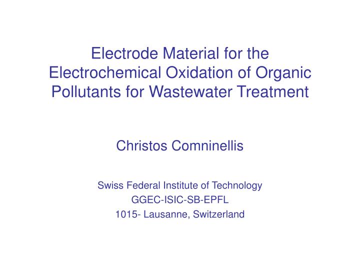 electrode material for the electrochemical oxidation of organic pollutants for wastewater treatment